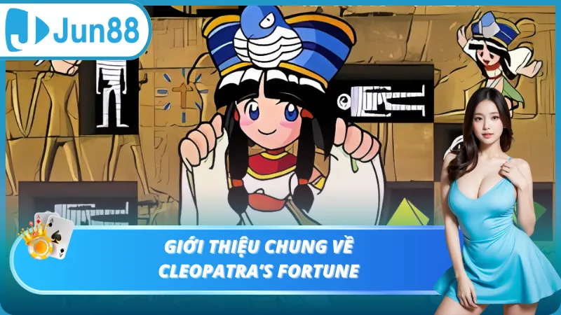 Giới thiệu chung về Cleopatra’s Fortune