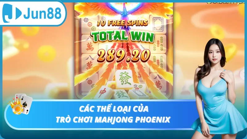 Các thể loại của trò chơi Mahjong Phoenix