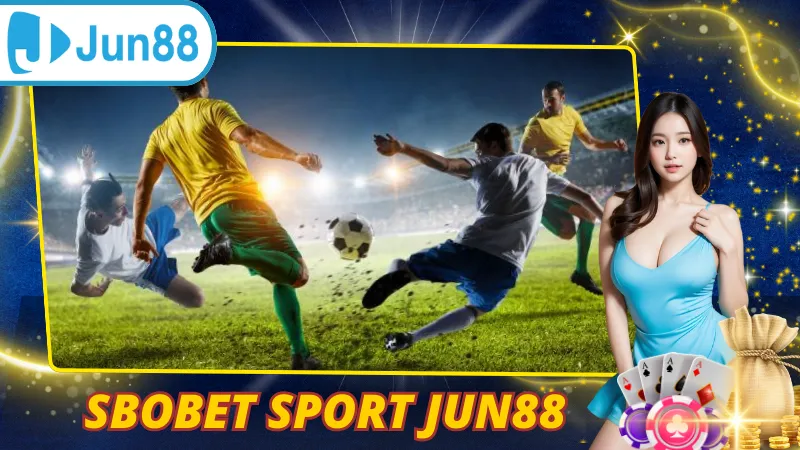 Sbobet Sport Jun88