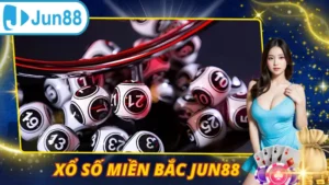 Xổ Số Miền Bắc Jun88