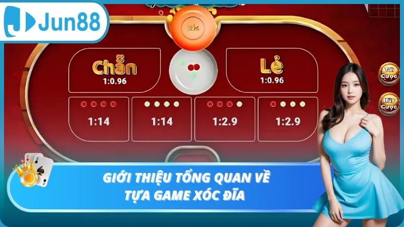 Giới thiệu tổng quan về tựa game xóc đĩa